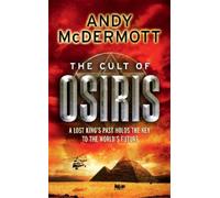 Andy McDermott The Cult of Osiris (Wilde/Chase 5) (Tascabile) Wilde/Chase