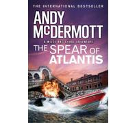 Andy McDermott – The Spear of Atlantis – Wilde/Chase 14 – Tascabile