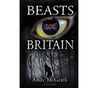 Andy McGrath Beasts of Britain (Tascabile)