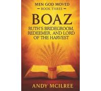 Andy McIlree Boaz (Tascabile) Men God Moved