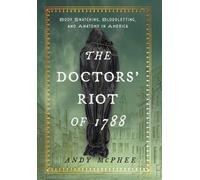 Andy McPhee Doctors' Riot of 1788 (Copertina rigida)
