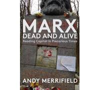 Andy Merrifield Marx, Dead and Alive (Copertina rigida)