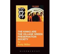 Andy Miller The Kinks' The Kinks Are the Village Green Preservation (Tascabile)