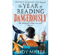 Andy Miller The Year of Reading Dangerously (Tascabile)