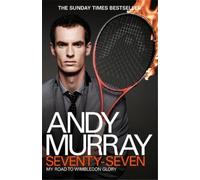 Andy Murray Andy Murray: Seventy-Seven (Tascabile)