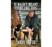 Andy Offer It Wasn't Meant To Be Like This (Tascabile)