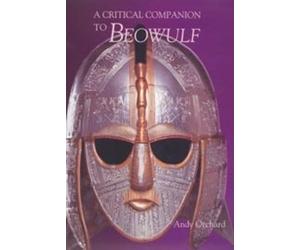 Andy Orchard A Critical Companion to Beowulf (Tascabile)