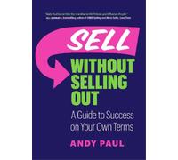 Andy Paul Sell without Selling Out (Tascabile)