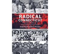Andy Piascik Ste Radical Connecticut People's History In The Constit (Tascabile)