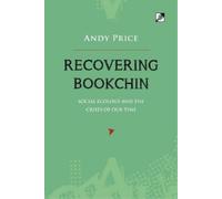 Andy Price Recovering Bookchin (Tascabile)