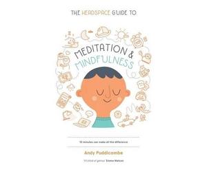 Andy Puddicombe The Headspace Guide to Meditation & Mindfulness (Tascabile)