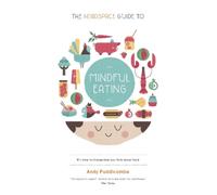 Andy Puddicombe The Headspace Guide to... Mindful Eating (Tascabile)