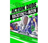 Andy Riley Action Dude: Vacation on the Moon (Tascabile) Action Dude