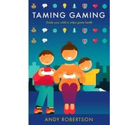 Andy Robertson Taming Gaming (Copertina rigida)