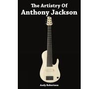 Andy Robertson The Artistry of Anthony Jackson (Tascabile)