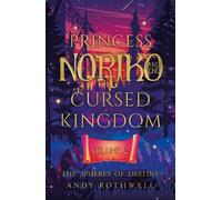 Andy Rothwell Princess Noriko and the Cursed Kingdom Vol. II (Tascabile)