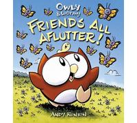 Andy Runton Owly & Wormy, Friends All Aflutter (Copertina rigida)