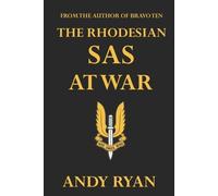 Andy Ryan The Rhodesian SAS at War (Tascabile) They Who Dared