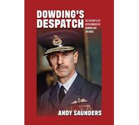 Andy Saunders Dowding's Despatch (Copertina rigida)