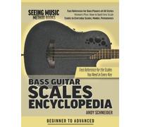 Andy Schneider Bass Guitar Scales Encyclopedia (Tascabile)
