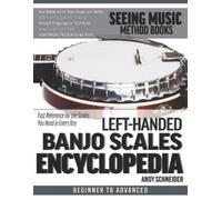 Andy Schneider Left-Handed Banjo Scales Encyclopedia (Tascabile)