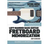 Andy Schneider Left-Handed Bass Guitar Fretboard Memorization (Tascabile)