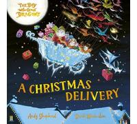 Andy Shepherd The Boy Who Grew Dragons: A Christmas Delivery (Copertina rigida)
