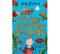 Andy Shepherd The Boy Who Grew Dragons (Copertina rigida)