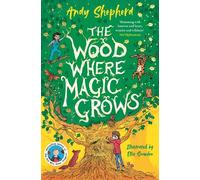 Andy Shepherd The Wood Where Magic Grows (Tascabile)