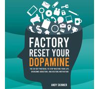 Andy Skinner Factory Reset Your Dopamine (Tascabile)