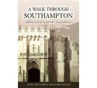 Andy Skinner Richard Henry A Walk through Southampton (Tascabile)