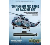 Andy Smith Mariano Sciaroni Go Find Him and Bring Me Back His Hat (Tascabile)