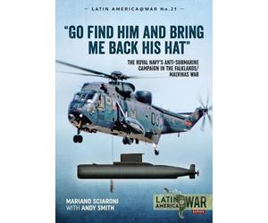 Andy Smith Mariano Sciaroni Go Find Him and Bring Me Back His Hat (Tascabile)