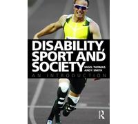 Andy Smith Nigel Thomas Disability, Sport and Society (Tascabile)