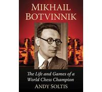 Andy Soltis Mikhail Botvinnik (Tascabile)