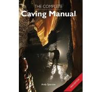 Andy Sparrow The Complete Caving Manual (Tascabile)
