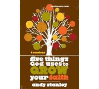 Andy Stanley Five Things God Uses to Grow Your Faith Bible Study Par (Tascabile)