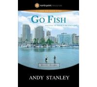 Andy Stanley Go Fish (Study Guide) (Tascabile) North Point Resources