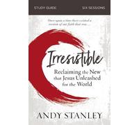 Andy Stanley Irresistible Bible Study Guide (Tascabile)