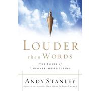 Andy Stanley Louder Than Words (Tascabile)