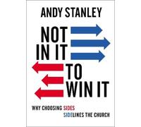Andy Stanley Not in It to Win It (Tascabile)