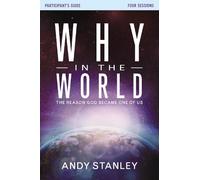 Andy Stanley Why in the World Bible Study Participant's Guide (Tascabile)