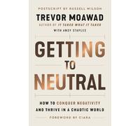 Andy Staples Trevor Moawad Getting to Neutral (Tascabile)
