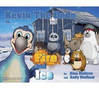 Andy Statham Alan Dickson Kevin the Dodo Ice and Fire (Tascabile)