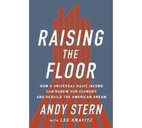 Andy Stern Lee Kravitz Raising the Floor (Copertina rigida)