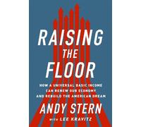 Andy Stern Lee Kravitz Raising the Floor (Copertina rigida)