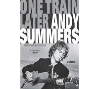 Andy Summers One Train Later (Tascabile)