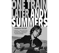 Andy Summers One Train Later (Tascabile)