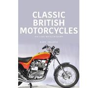 Andy Tallone Classic British Motorcycles (Tascabile) Classic Vehicles Series