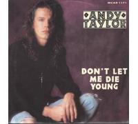 Andy Taylor - Don't let me die young (1987) / Vinyl single [Vinyl-Single 7'']